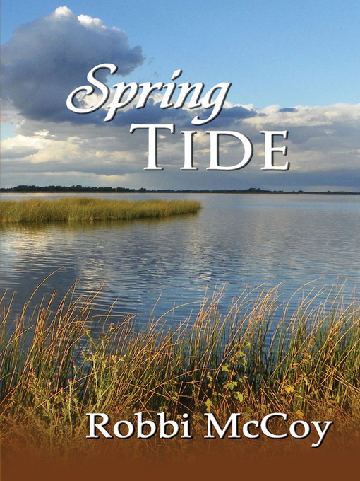 Title details for Spring Tide by Robbi McCoy - Available